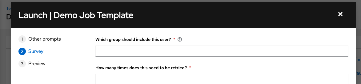 Job launch with prompt survey